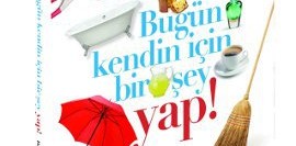 Bugün Kendin İçin Bir Şey Yap! (Seç, Yap, Mutlu Ol!)