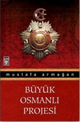 Büyük Osmanlı Projesi