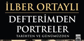 Defterimden Portreler; Tarihten ve Günümüzden