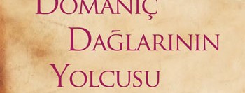 Domaniç Dağlarının Yolcusu