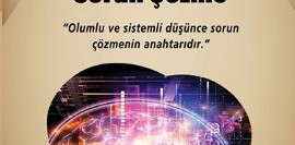 Düşünce Gücüyle Sorun Çözme (Olumlu ve Sistemli Düşünce Sorun Çözmenin Anahtarıdır)
