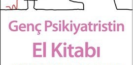 Genç Psikiyatristin El Kitabı