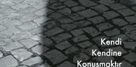 Kendi Kendine Konuşmaktır Aşk