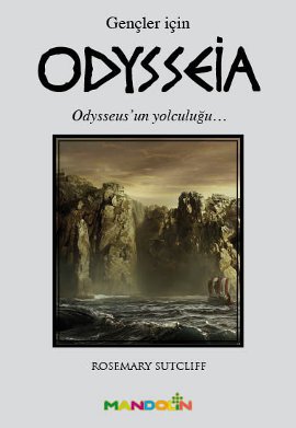 Odysseia (Gençler İçin) – Odysseus’un Yolculuğu