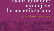 Rudolf Bultmann: Mitoloji ve Hermenötik Sorunu