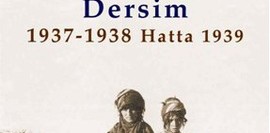 Savrulanlar: Dersim 1937 – 38 Hatta 1939