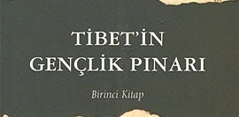 Tibet’in Gençlik Pınarı 1. Kitap