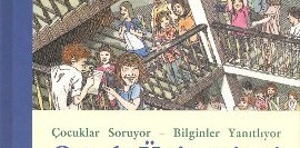 Çocuk Üniversitesi İkinci Yarıyıl (Ciltli); Çocuklar Soruyor – Bilginler Yanıtlıyor