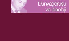 Dünya Görüşü ve İdeoloji