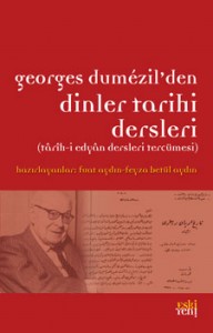 Georges Dumézil’den Dinler Tarihi Dersleri