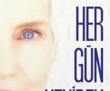 Her Gün Yeniden