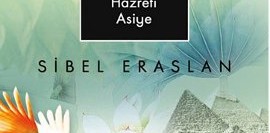 Nil’in Melikesi Hazreti Asiye