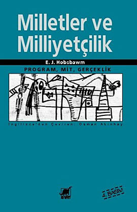 Milletler ve Milliyetçilik; 1780’den Günümüze Program, Mit, Gerçeklik