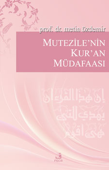 Mutezile’nin Kur’an Müdafaası