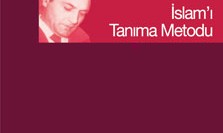 İslam’ı Tanıma Metodu