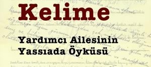 Elli Kelime – Yardımcı Ailesinin Yassıada Öyküsü
