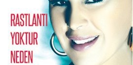 Rastlantı Yoktur Neden Vardır