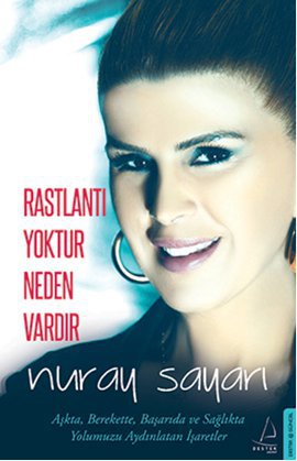 Rastlantı Yoktur Neden Vardır