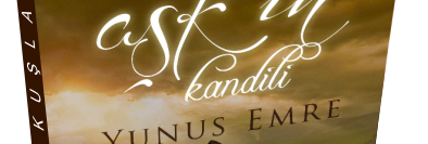 Aşk’ın Kandili Yunus Emre