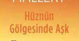 Hüznün Gölgesinde Aşk