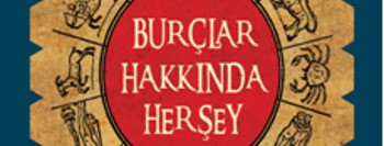 Burçlar Hakkında Herşey