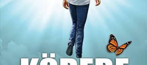 Körebe – Kelebeğim Münevver’in Ardından