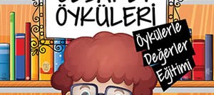 Adalet ve Cesaret Öyküleri – Öykülerle Değerler Eğitimi