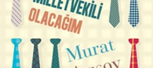 Büyüyünce Milletvekili Olacağım