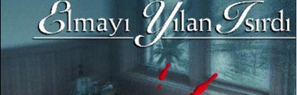 Elmayı Yılan Isırdı