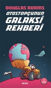 Otostopçunun Galaksi Rehberi (Otostopçu 1. Kitap)
