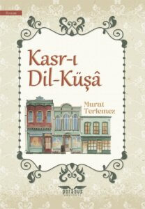 Kasr-ı Dil-Küşâ
