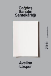 Çağdaş Sanatın Sahtekârlığı