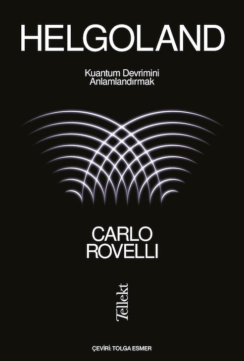 Helgoland – Kuantum Devrimini Anlamlandırmak