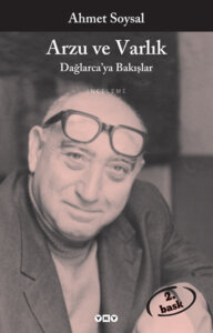 Arzu ve Varlık – Dağlarca’ya Bakışlar