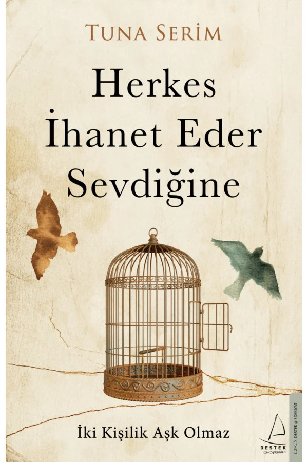Herkes İhanet Eder Sevdiğine