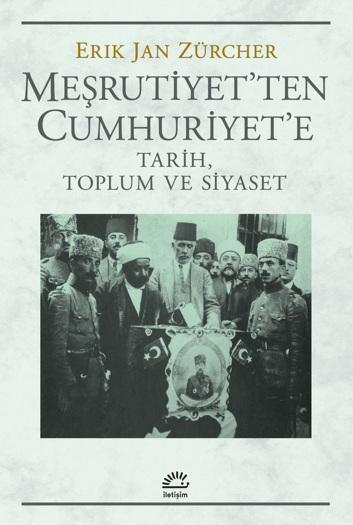 Meşrutiyet’ten Cumhuriyet’e – Tarih, Toplum ve Siyaset