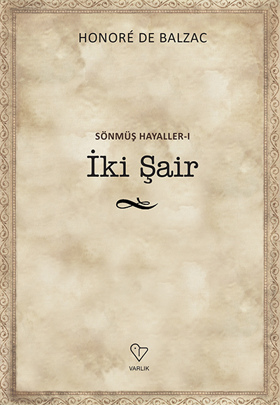 Sönmüş Hayaller I- İki Şair