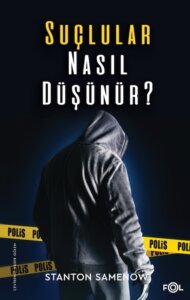 Suçlular Nasıl Düşünür?