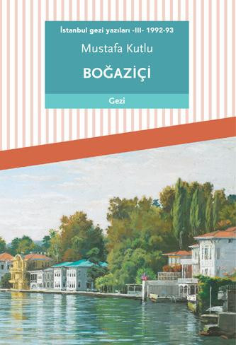 İstanbul gezi yazıları – III – 1992-93: Boğaziçi