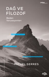 Dağ ve Filozof – Beden Varyasyonları