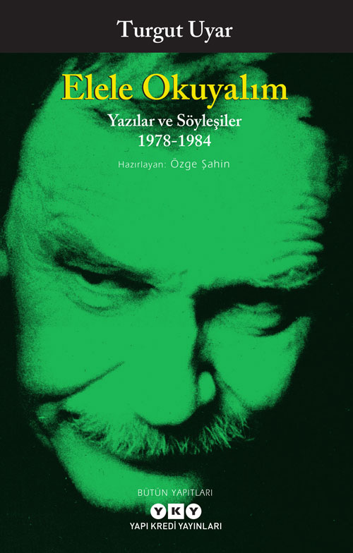 Elele Okuyalım – Yazılar ve Söyleşiler 1978-1984