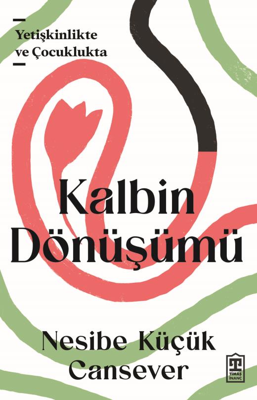 Kalbin Dönüşümü