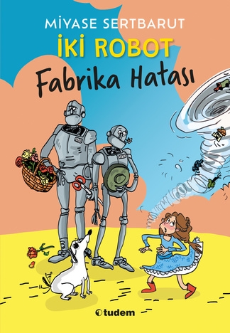 İki Robot – Fabrika Hatası