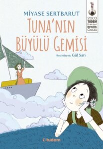 Tuna’nın Büyülü Gemisi