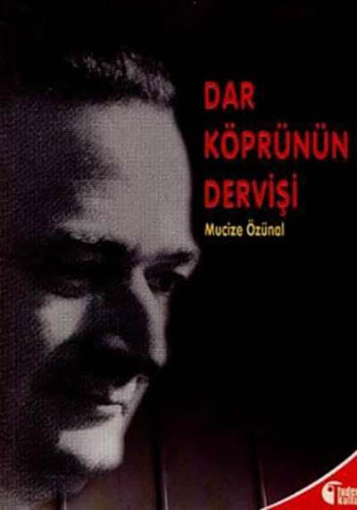 Dar Köprünün Dervişi