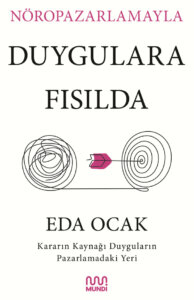 Nöropazarlamayla Duygulara Fısılda