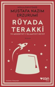 Rüyada Terakki ve Medeniyet-i İslamiyeyi Rüyet (Günümüz Türkçesiyle)
