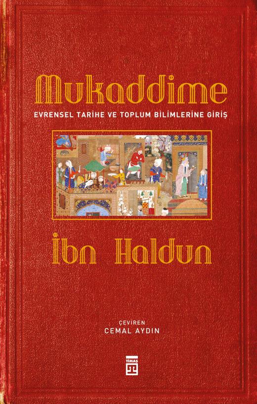Mukaddime – Evrensel Tarihe ve Toplum Bilimlerine Giriş