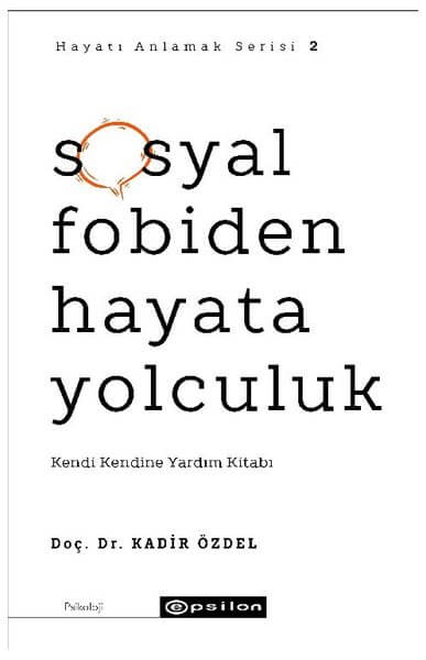 Sosyal Fobiden Hayata Yolculuk