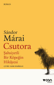 Csutora – Şahsiyetli Bir Köpeğin Hikâyesi